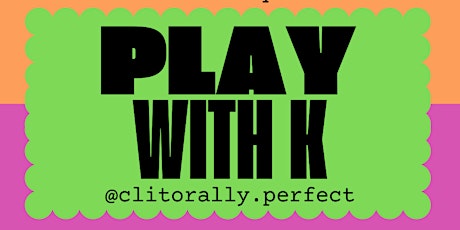Play with K - Reconnect with your inner child!