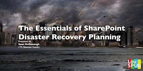 The Essentials of SharePoint Disaster Recovery Planning with Sean McDonough