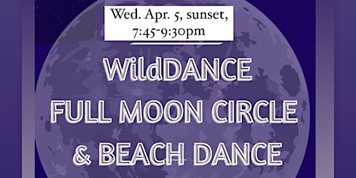 FULL MOON CIRCLE & Silent Disco BEACH DANCE