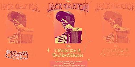 JACK GARTON W/ HENDRIKA & THE GARBAGEMAN