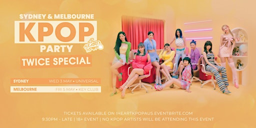 MELBOURNE KPOP PARTY | TWICE SPECIAL | FRI 5 MAY