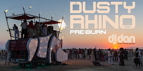 Dusty Rhino Pre-burn feat. DJ Dan