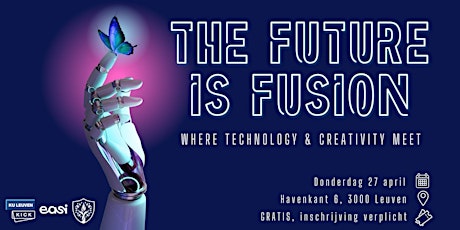 Primaire afbeelding van The Future is Fusion - Where Technology & Creativity meet