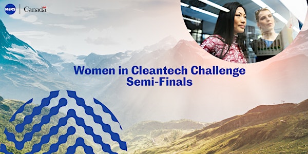 Women in Cleantech Challenge Semi-Finals