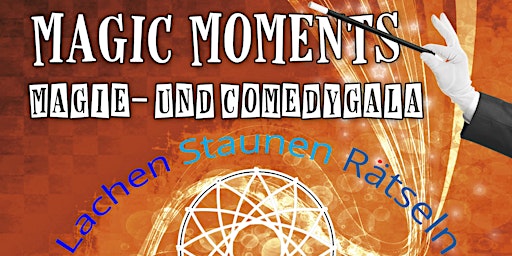Hauptbild für Magie- und Comedygala Magic-Moments 18.11.2023 20.00 Uhr
