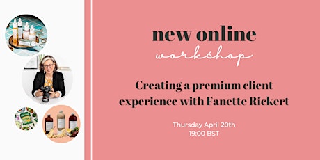 Creating a premium client experience with Fanette Rickert