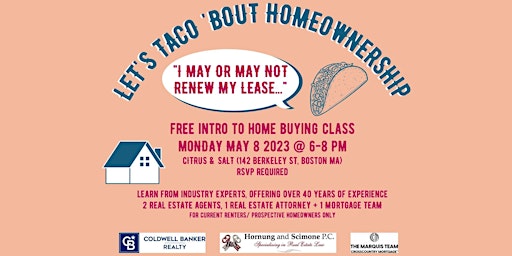 Let's Taco 'Bout Homeownership!! "I May or May Not Renew my Lease.."