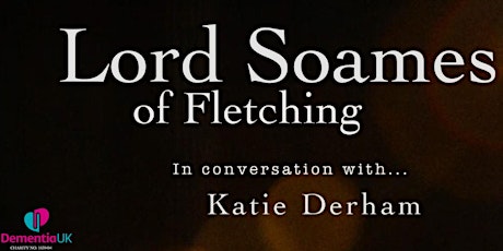 Lord Soames of Fletching in conversation with Katie Derham