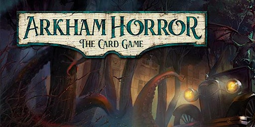 Arkham Horror: The Card Game Event primary image