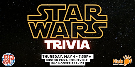 STAR WARS Trivia Night - Boston Pizza (Stouffville)