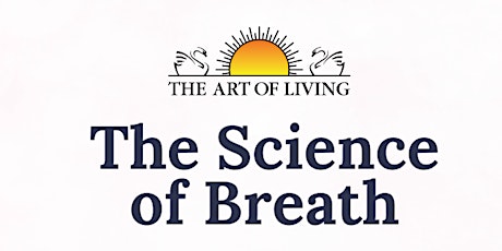 Science of Breath Seminar - Explore SKY Breath Meditation through Science