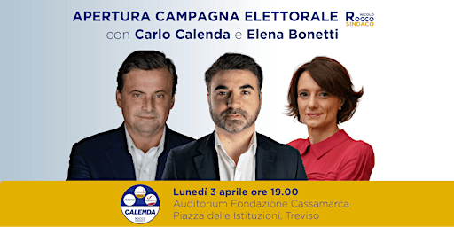 Apertura campagna elettorale con Calenda e Bonetti a Treviso!