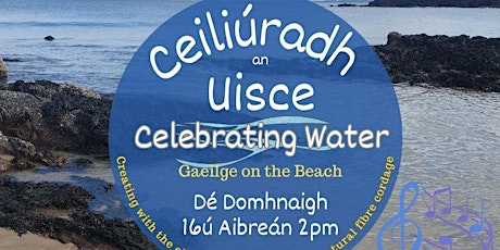 Ceiliúradh an Uisce – Celebrating Water - A Beach Gathering primary image