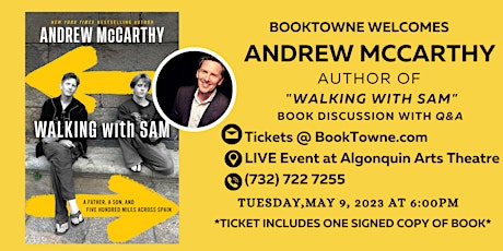 BookTowne Welcomes Andrew McCarthy, Author of Walking with Sam, May 9 @ 6PM