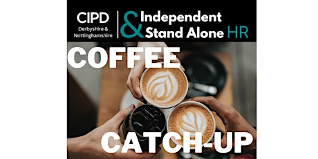 Independent and Stand Alone HR Group: Coffee Catch-up