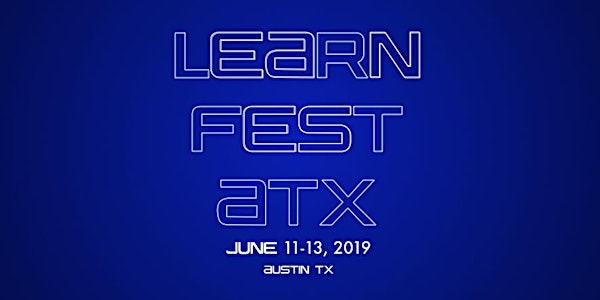 LearnFestATX 2019