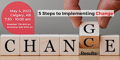 5 Steps to Implementing Change  - Calgary Application