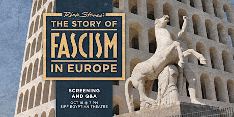 Rick Steves: The Story of Fascism in Europe (Screening & Q+A) primary image