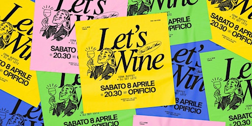 Lets' Wine [Pasqua 2023 - Opificio]