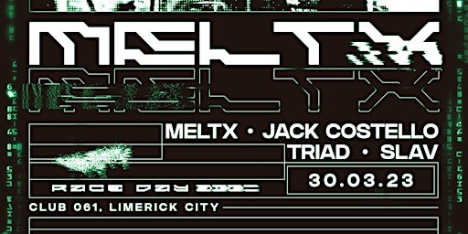 Club 061 presents: MELTX (Raceday)