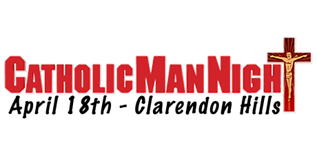 Catholic Man Night - Clarendon Hills