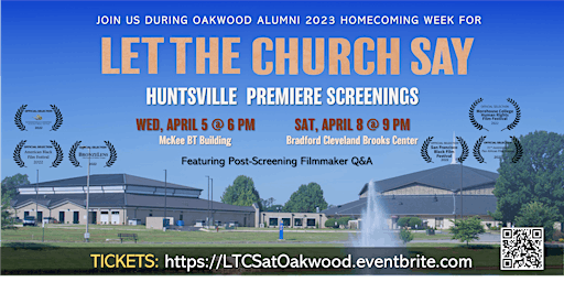 LET THE CHURCH SAY Film Screenings~ Oakwood Alumni Homecoming Week 2023