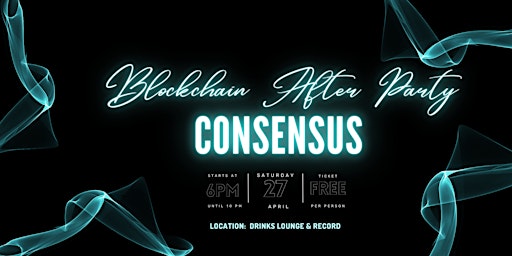 Consensus  Blockchain After Party