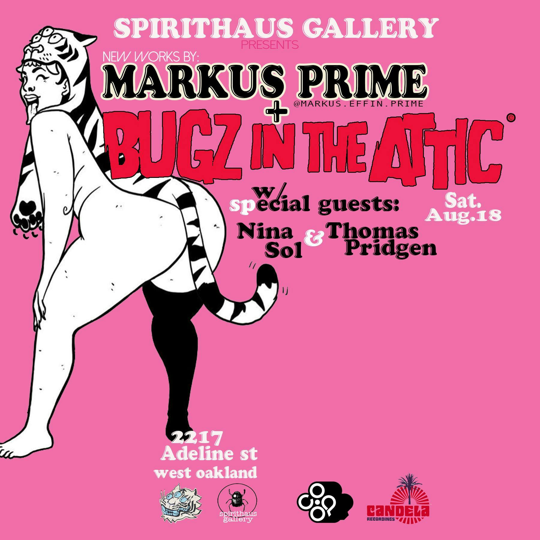 Markus Prime Art Reception w/ Bugz in the Attic ,Nina Sol, & Thomas Pridgen