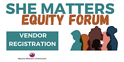 Hauptbild für 2024 She Matters Equity Forum: Vendor Fair