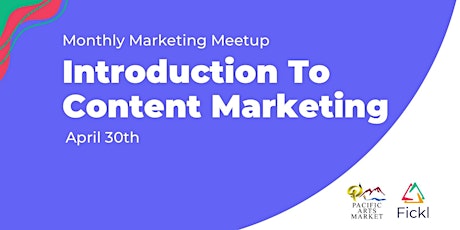 Monthly Meetup: Introduction to Content Marketing