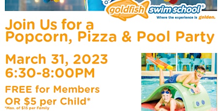 Popcorn, Pizza & Pool Party @ Goldfish Swim School Sugar Land