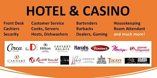 Hotel & Casino Job Fair. Over 25 Employers. Thousands of Jobs!