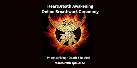 Heart Breath Awakening: MARCH online Breathwork Ceremony