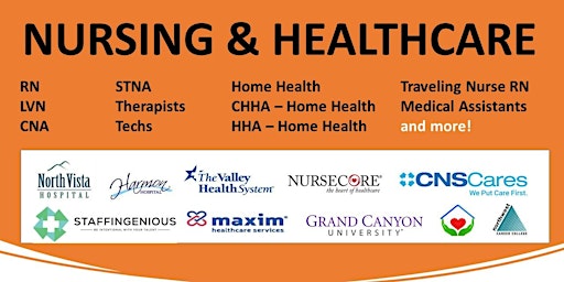 Nursing, Healthcare and Home Health Job Fair. May 17, 2023. One Day Only!