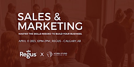 Sales and Marketing | Master the Skills Needed to Build your Business