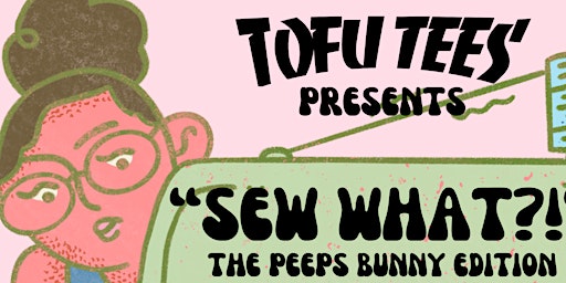 Sew What?! Sew Your Own Peeps Bunny