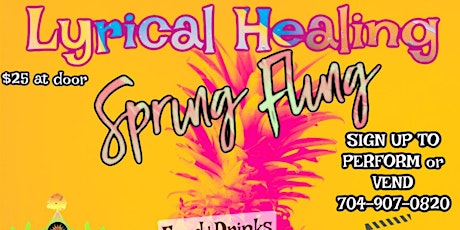 Lyrical Healing Spring Fling Cookout & Showcase