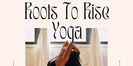 Roots To Rise Yoga 4/3