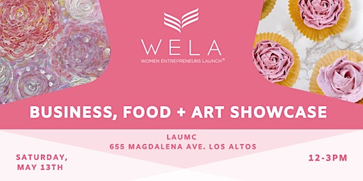WELA Business, Food + Art Showcase