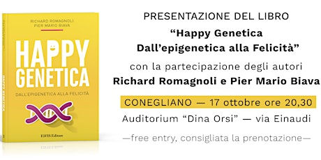 Immagine principale di Presentazione libro HAPPY GENETICA con Richard Romagnoli e Pier Mario Biava 