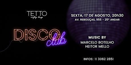 Imagem principal do evento TETTO Disco Club  17.08.2018