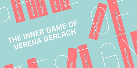 Hauptbild für The Inner Game of Design mit Verena Gerlach