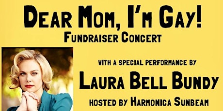 Dear Mom, I’m Gay! Fundraiser Concert!
