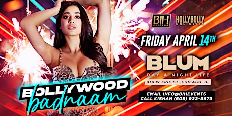 Bollywood Badnaam: A Bollywood Party on April 14th @ Blüm Nightclub Chicago