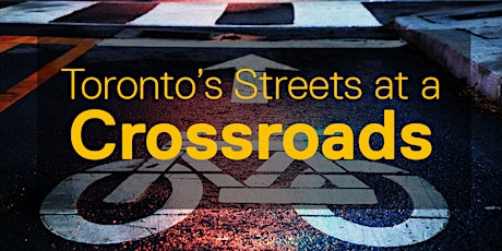 Meet-Up: Toronto's Streets at a Crossroads primary image