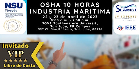 22 y 23 Abril Presencial Libre de Costo - OSHA 10 Horas Industria Marítima