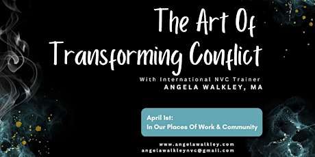 The Art of Transforming Conflict  In Our Places of Work and Community
