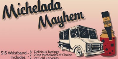 Michelada Mayhem! Michelada Mayhem!