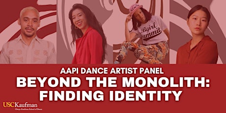 AAPI Dance Artist Panel, BEYOND THE MONOLITH: FINDING IDENTITY