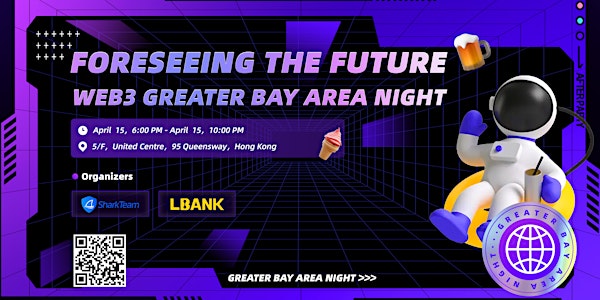 Foreseeing the future: Web3 The Night Of Greater Bay Area